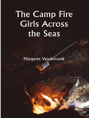 cover image of The Camp Fire Girls Across the Seas